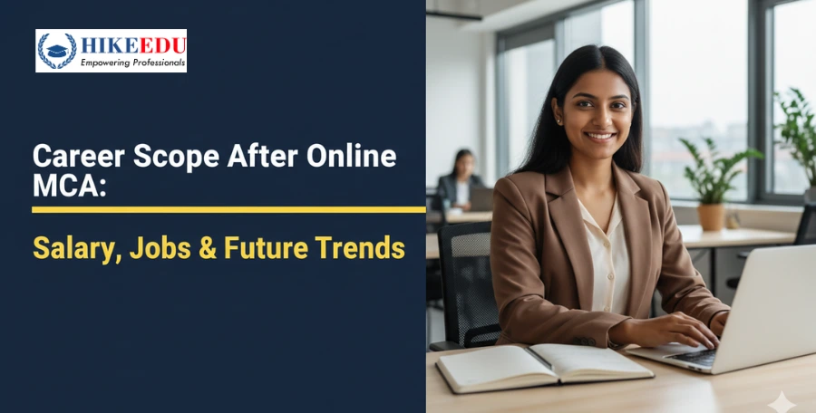 Career Scope After Online MCA: Salary, Jobs & Future Trends