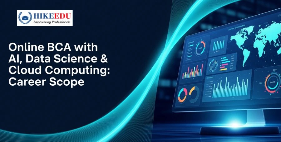 Online BCA With AI, Data Science & Cloud Computing: Career Scope