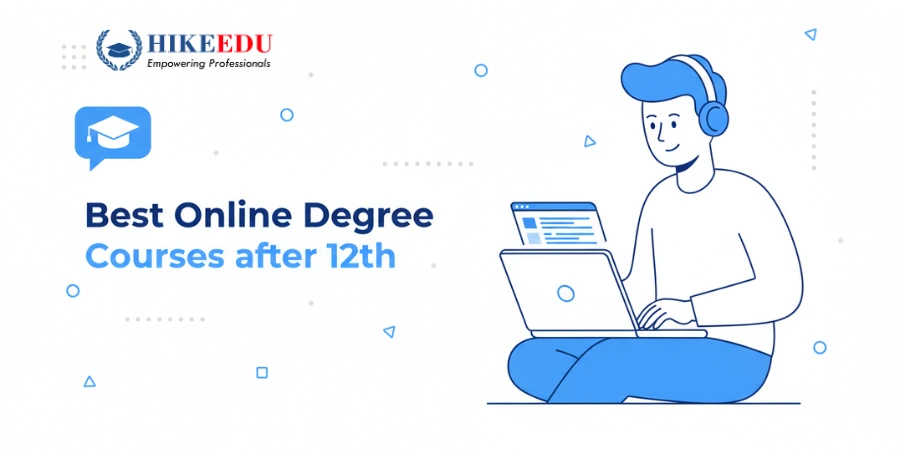 Best Online Degree Courses after 12th