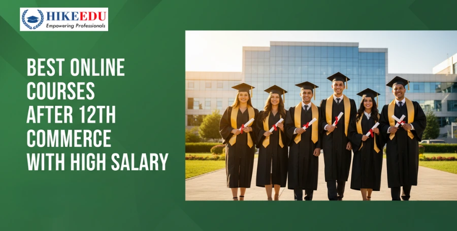 Best Online Courses after 12th Commerce With High Salary