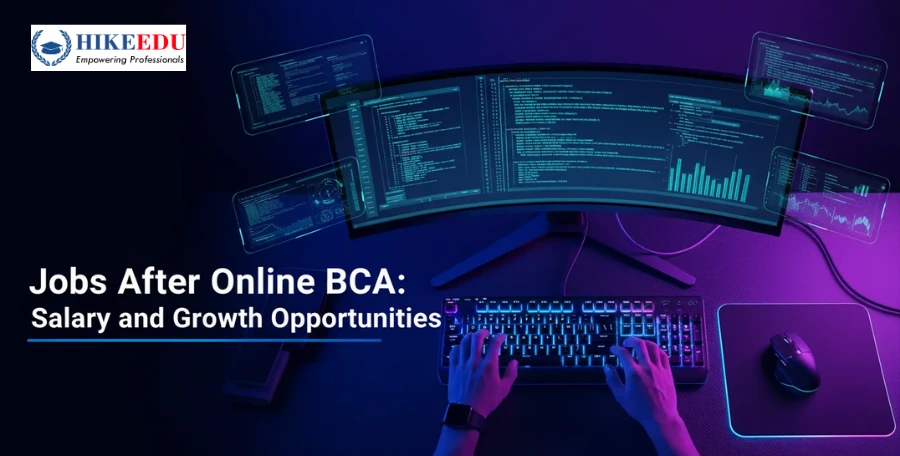 Jobs After Online BCA: Salary and Growth Opportunities